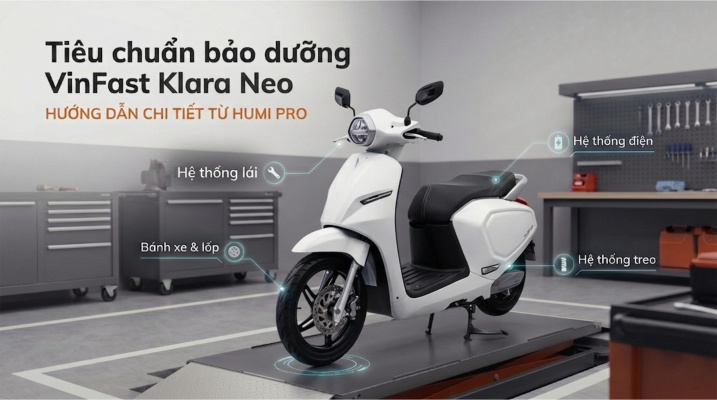 Tiêu Chuẩn Bảo Dưỡng VinFast Klara Neo: Hướng Dẫn Cho Thợ