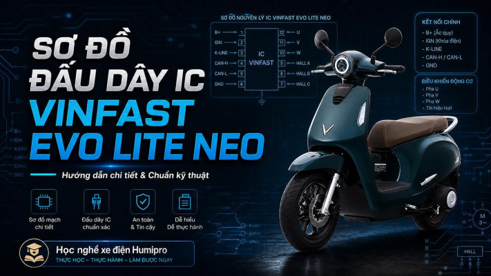 Đấu Dây IC VinFast Evo Lite Neo: Hướng Dẫn Sơ Đồ & Lắp Đặt